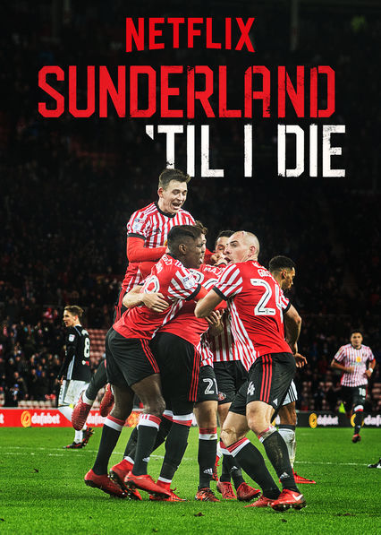 Sunderland ’Til I Die