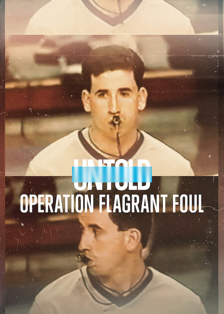 Untold: Operation Flagrant Foul